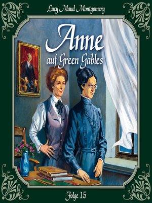 cover image of Anne auf Green Gables, Folge 15
